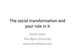 The social transformation and your role in it