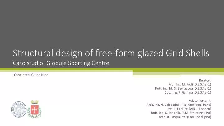 structural design of free form glazed grid shells caso studio globule sporting centre