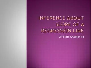 Inference About Slope of a Regression Line