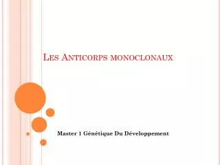les anticorps monoclonaux