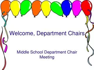 Welcome, Department Chairs