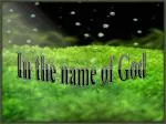 In the name of God - slide 1
