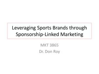 Leveraging Sports Brands through Sponsorship-Linked Marketing