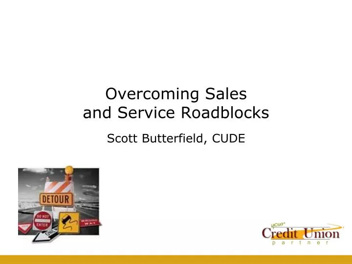 overcoming sales and service roadblocks