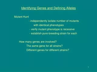 Identifying Genes and Defining Alleles