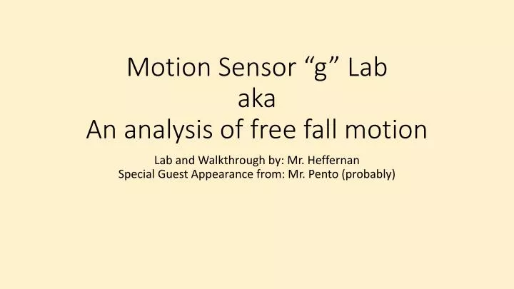 motion sensor g lab aka an analysis of free f all motion
