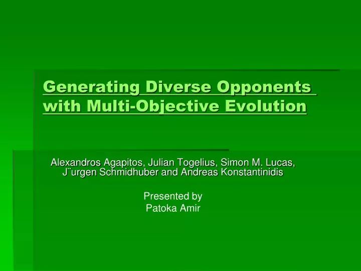 generating diverse opponents with multi objective evolution