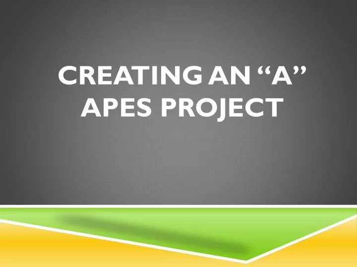 creating an a apes project