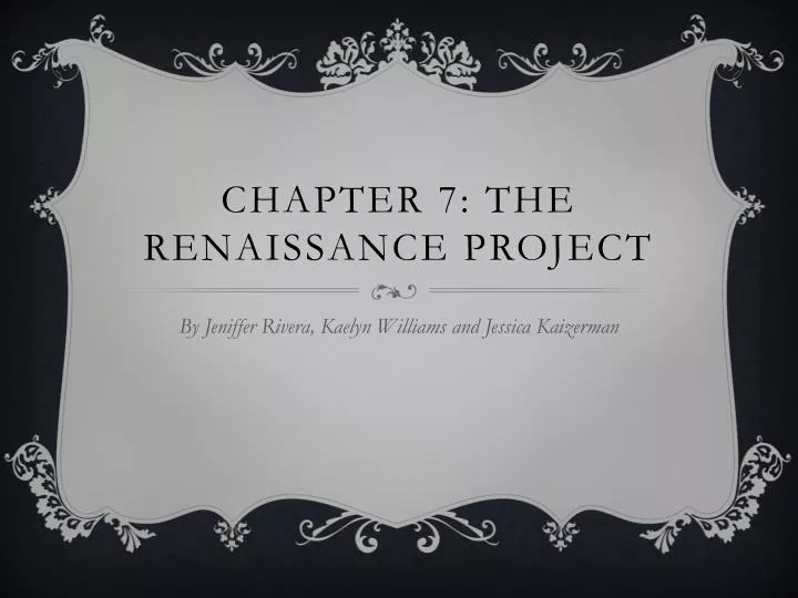 chapter 7 the renaissance project