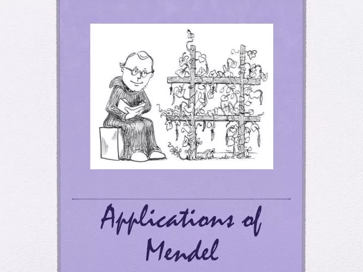 applications of mendel