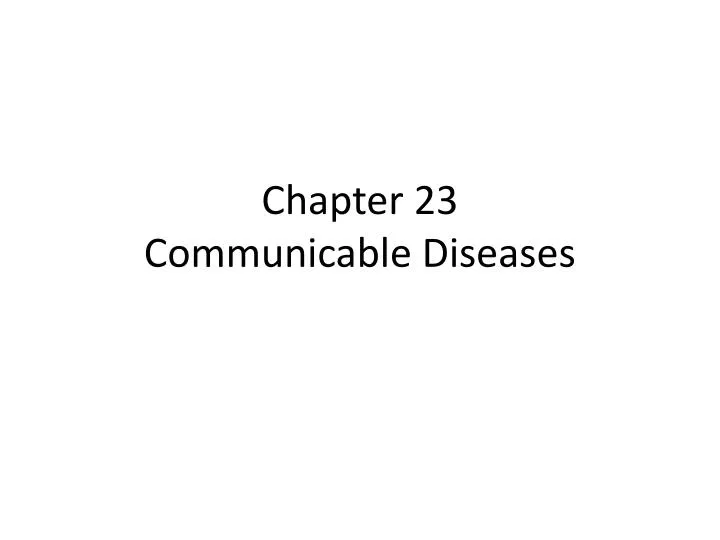 chapter 23 communicable diseases