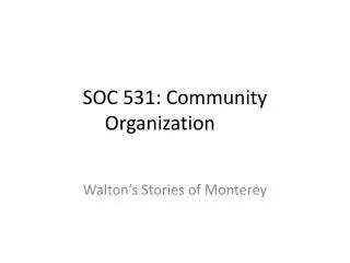 SOC 531: Community Organization