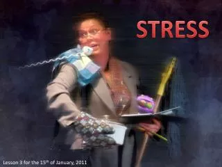 STRESS