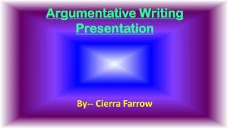 Argumentative Writing Presentation