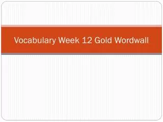 Vocabulary Week 1 2 Gold Wordwall