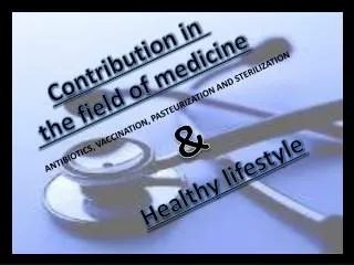 Contributio n in the field of medicine