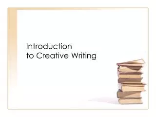 Introduction to Creative Writing