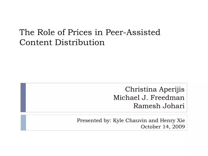 the role of prices in peer assisted content distribution