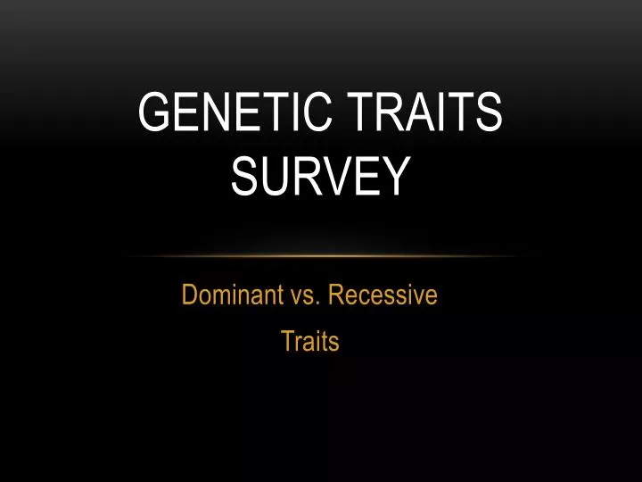 genetic traits survey