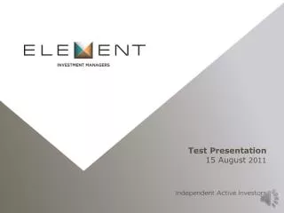 Test Presentation 15 August 2011