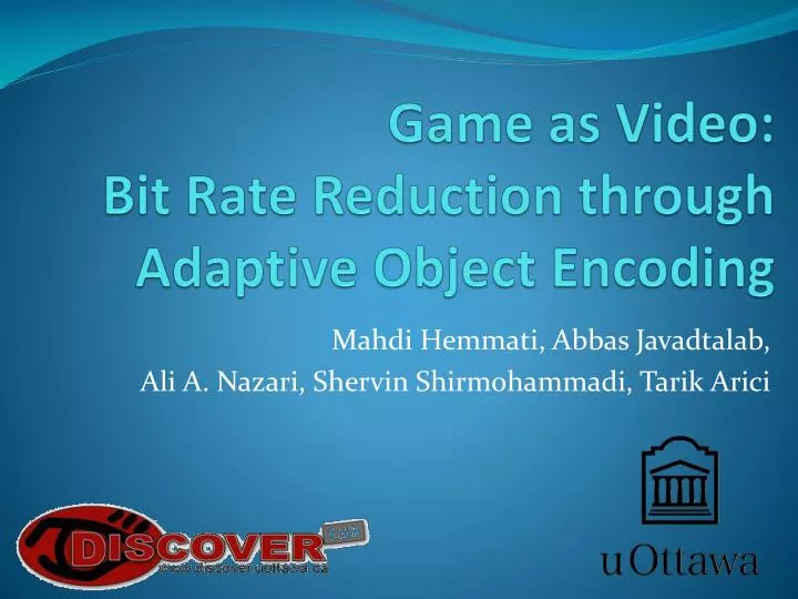game as video bit rate reduction through adaptive object encoding