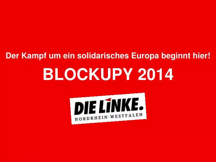 der kampf um ein solidarisches europa beginnt hier blockupy 2014