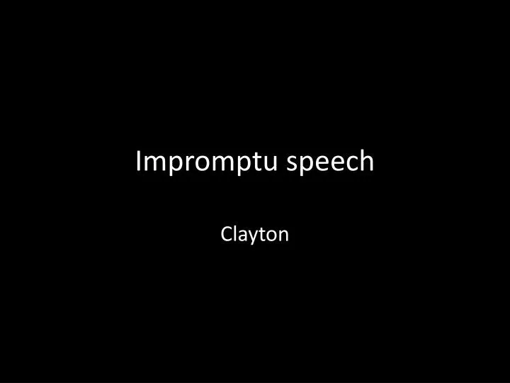 impromptu speech
