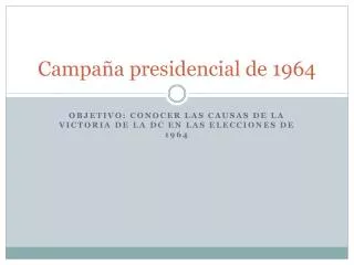 campa a presidencial de 1964