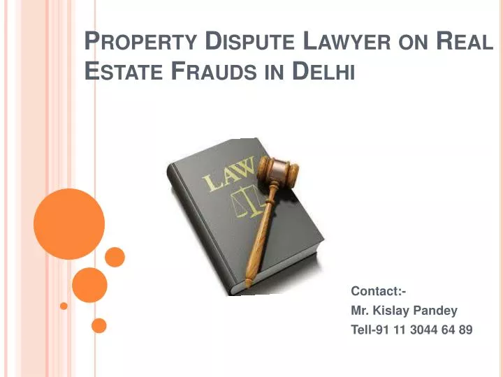 property dispute lawyer on real estate frauds in delhi