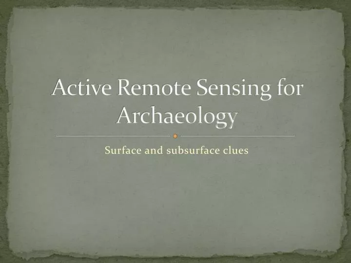 active remote sensing for archaeology