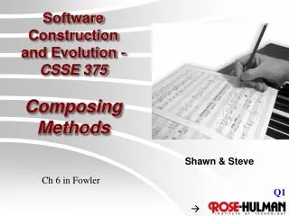 Software Construction and Evolution - CSSE 375 Composing Methods
