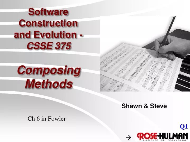 software construction and evolution csse 375 composing methods