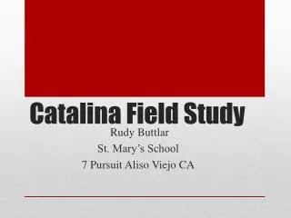 Catalina Field Study