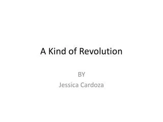 A Kind of Revolution