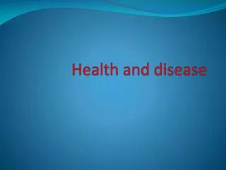 Health and disease