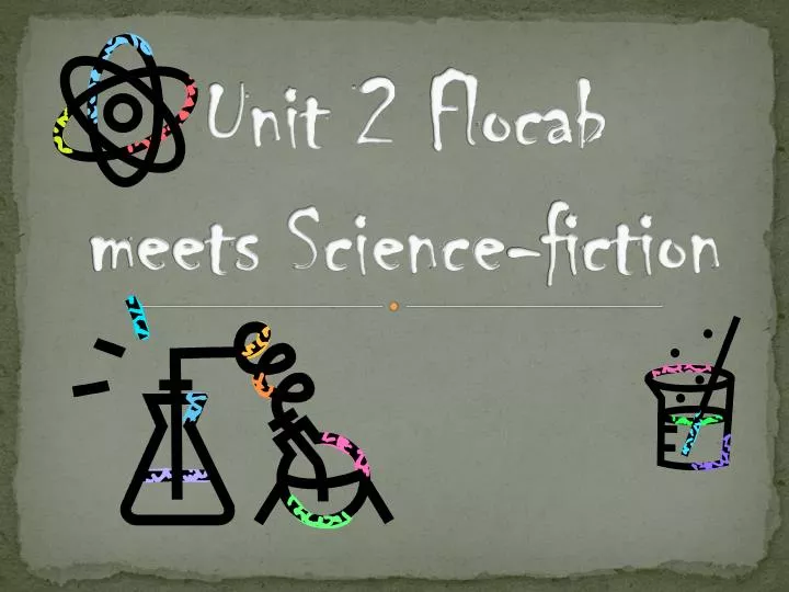 unit 2 flocab meets science fiction