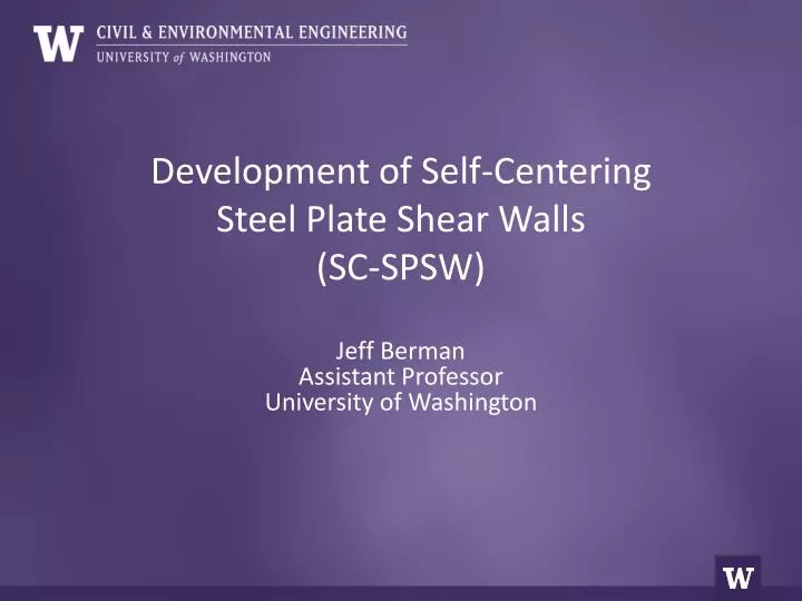 development of self centering steel plate shear walls sc spsw