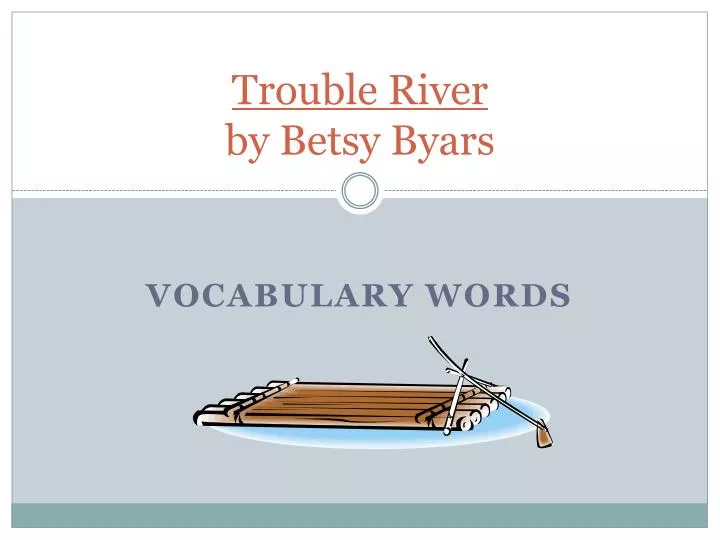 trouble river by betsy byars