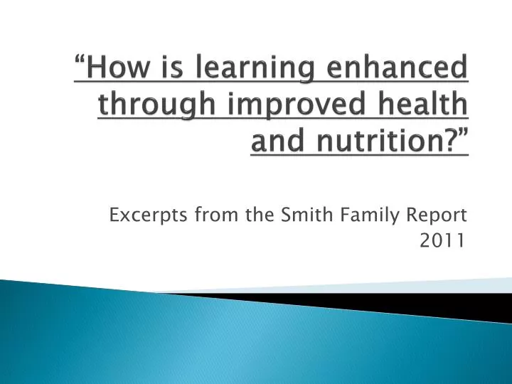 how is learning enhanced through improved health and nutrition