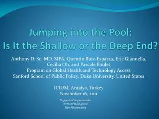 Jumping into the Pool: Is It the Shallow or the Deep End?