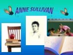 Anne Sullivan - slide 1