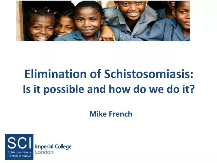 elimination of schistosomiasis is it possible and how do we do it