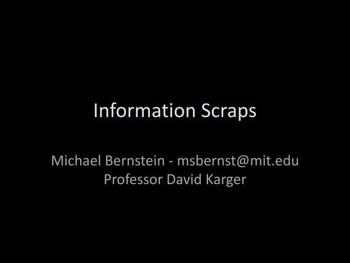 information scraps