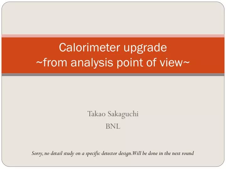 calorimeter upgrade from analysis point of view