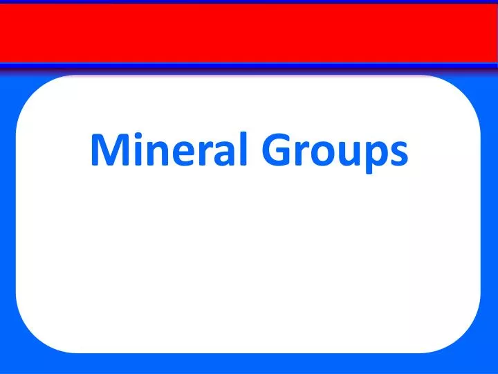 mineral groups