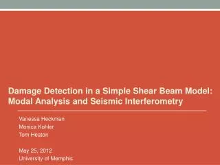 Damage Detection in a Simple Shear Beam Model: Modal Analysis and Seismic Interferometry