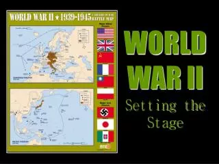 WORLD WAR II Setting the Stage