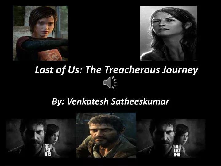 the last of us the treacherous journey