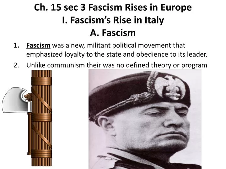 ch 15 sec 3 fascism rises in europe i fascism s rise in italy a fascism