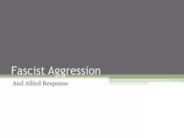 fascist aggression